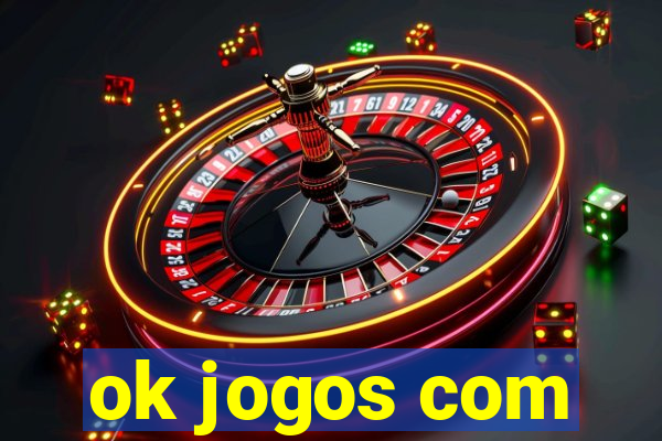 ok jogos com